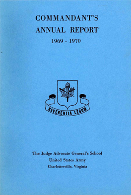 Commandant's Annual Report, 1969-1970