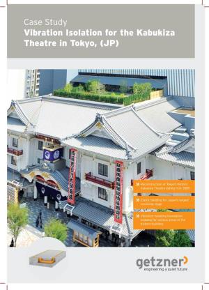 Case Study Vibration Isolation for the Kabukiza Theatre in Tokyo, (JP)