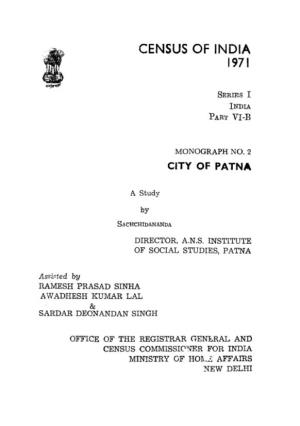 Monograph No-2, City of Patna, Part VI-B, Series-I