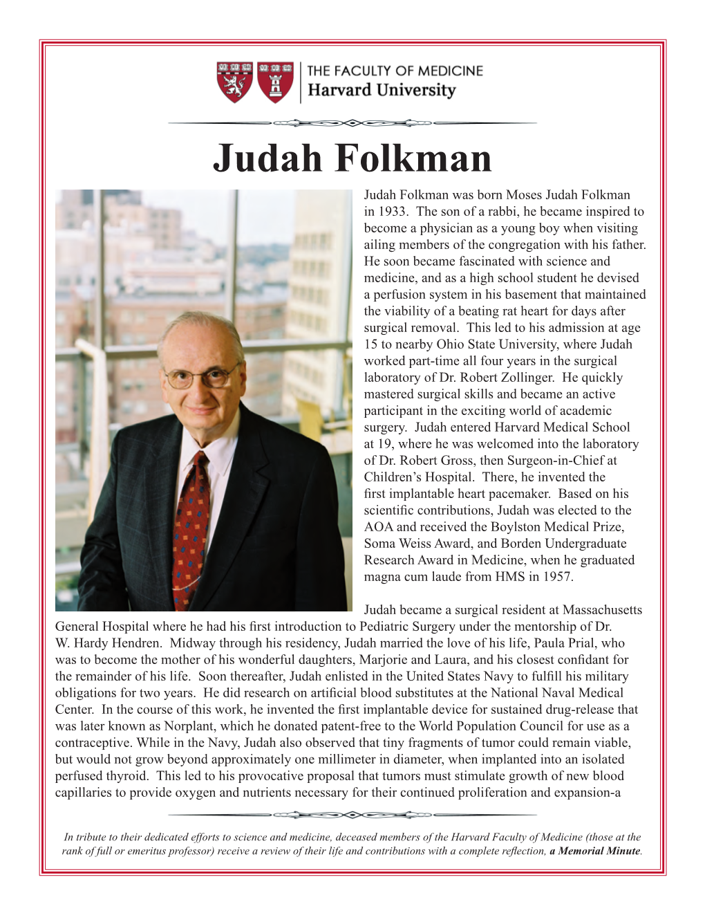 Judah Folkman Judah Folkman Was Born Moses Judah Folkman in 1933