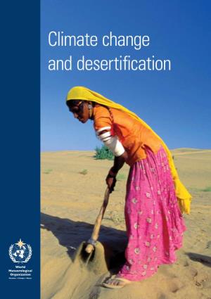 CLIMATE CHANGE and DESERTIFICATION Projected to Be Severely Compromised by Climate Vari- Ability and Change