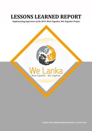 LESSONS LEARNED REPORT Implementing Experience of the WT2: Work Together, Win Together Project
