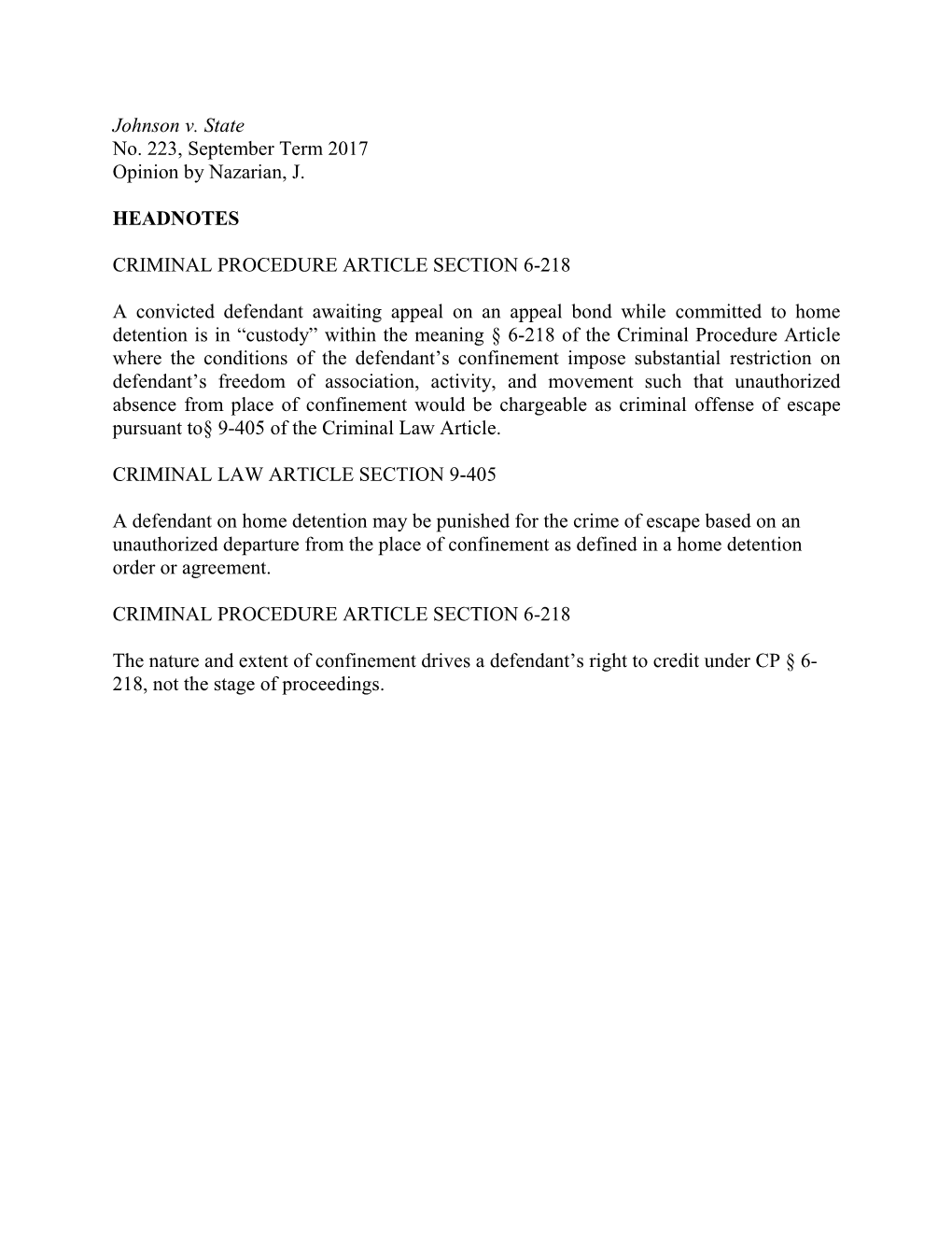 Johnson V. State No. 223, September Term 2017 Opinion by Nazarian, J. HEADNOTES CRIMINAL PROCEDURE ARTICLE SECTION 6-218 a Convi