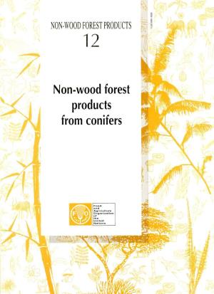 Non-Wood Forest Products from Conifers