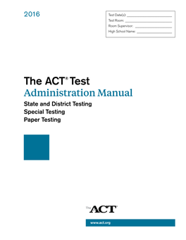 The ACT Test Administration Manual State and District Testing Special