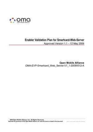Enabler Validation Plan for Smartcard-Web-Server Approved Version 1.1 – 12 May 2009