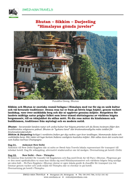 Bhutan – Sikkim – Darjeeling ”Himalayas Gömda Juveler”