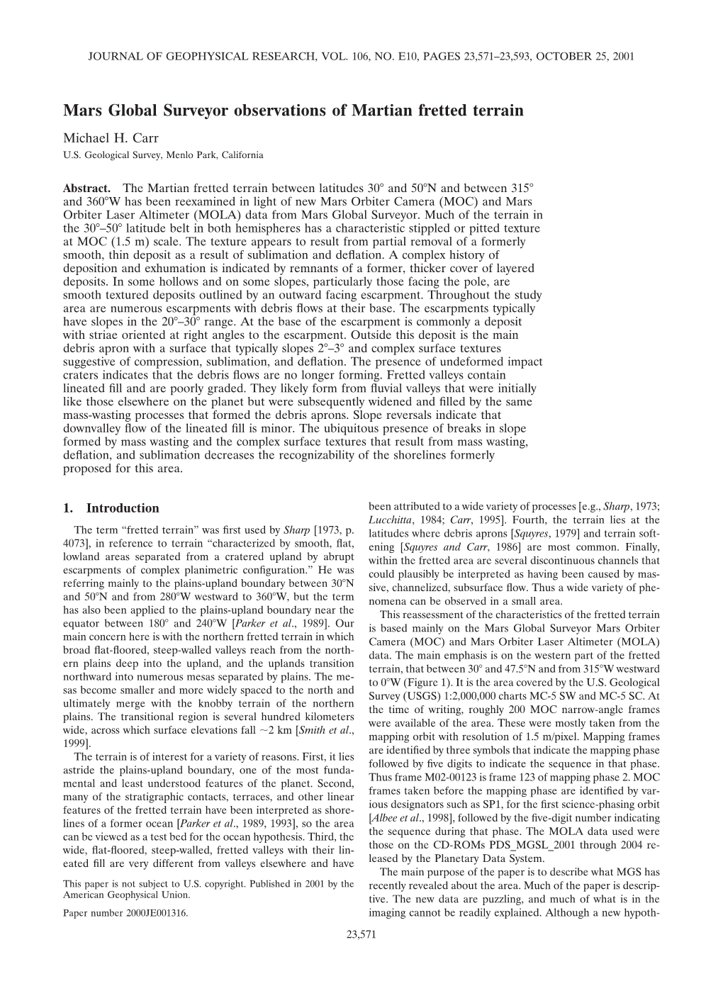 Mars Global Surveyor Observations of Martian Fretted Terrain Michael H