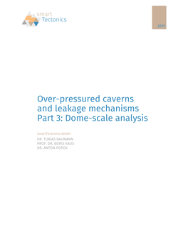 Over-Pressured Caverns and Leakage Mechanisms Part 3: Dome-Scale Analysis Smarttectonics Gmbh DR