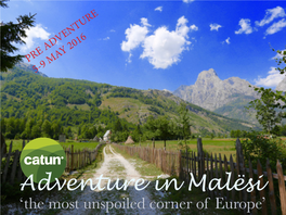 Adventure in Malësi ‘The Most Unspoiled Corner of Europe’
