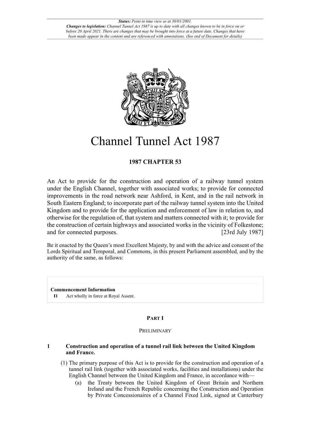 Channel Tunnel Act 1987 Is up to Date with All Changes Known to Be in Force on Or Before 20 April 2021