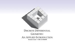 DISCRETE DIFFERENTIAL GEOMETRY: an APPLIED INTRODUCTION Keenan Crane • CMU 15-458/858 LECTURE 6: EXTERIOR DERIVATIVE