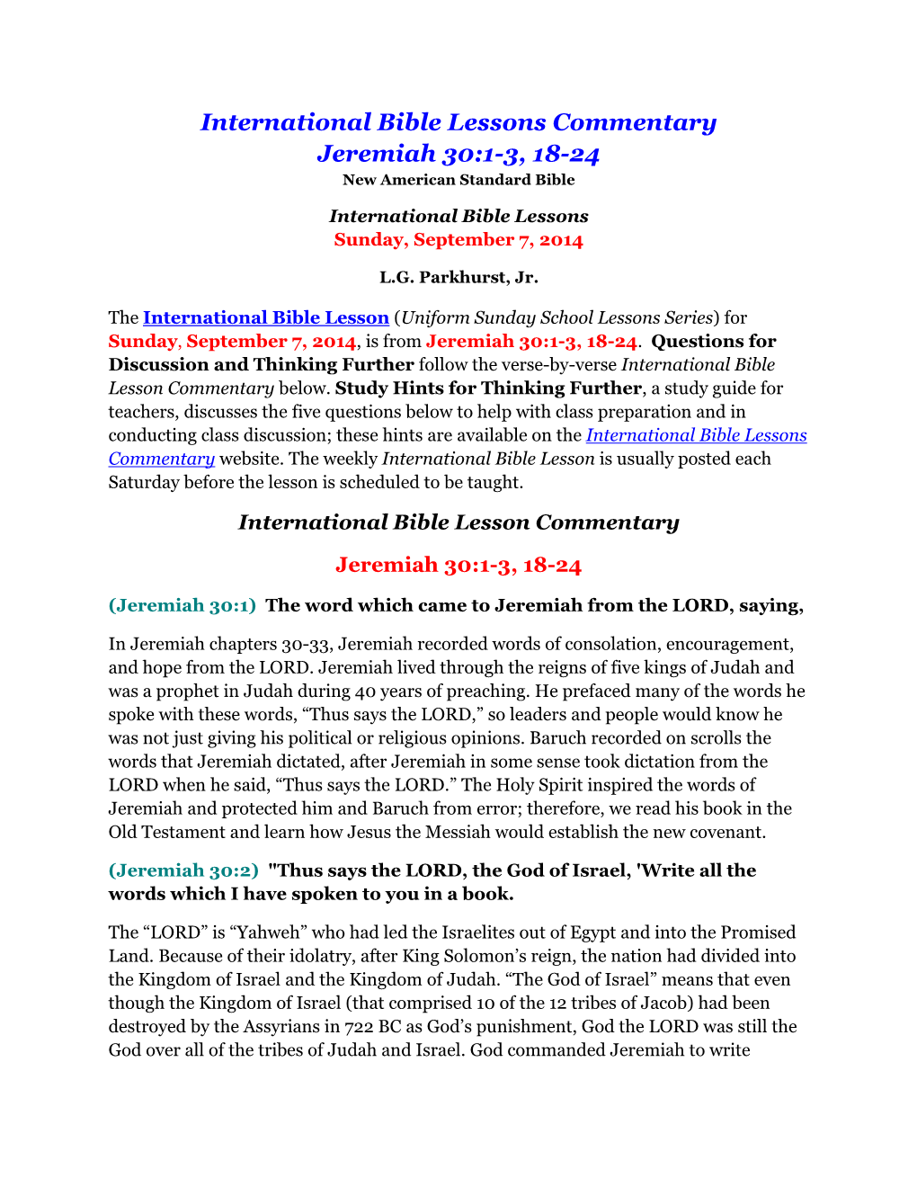 International Bible Lessons Commentary Jeremiah 30:1-3, 18-24 New American Standard Bible International Bible Lessons Sunday, September 7, 2014