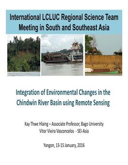 Integration of Environmental Changes in the Chindwin River Basin Using Remote Sensing