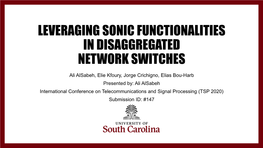 Leveraging Sonic Functionalities in Disaggregated Network Switches