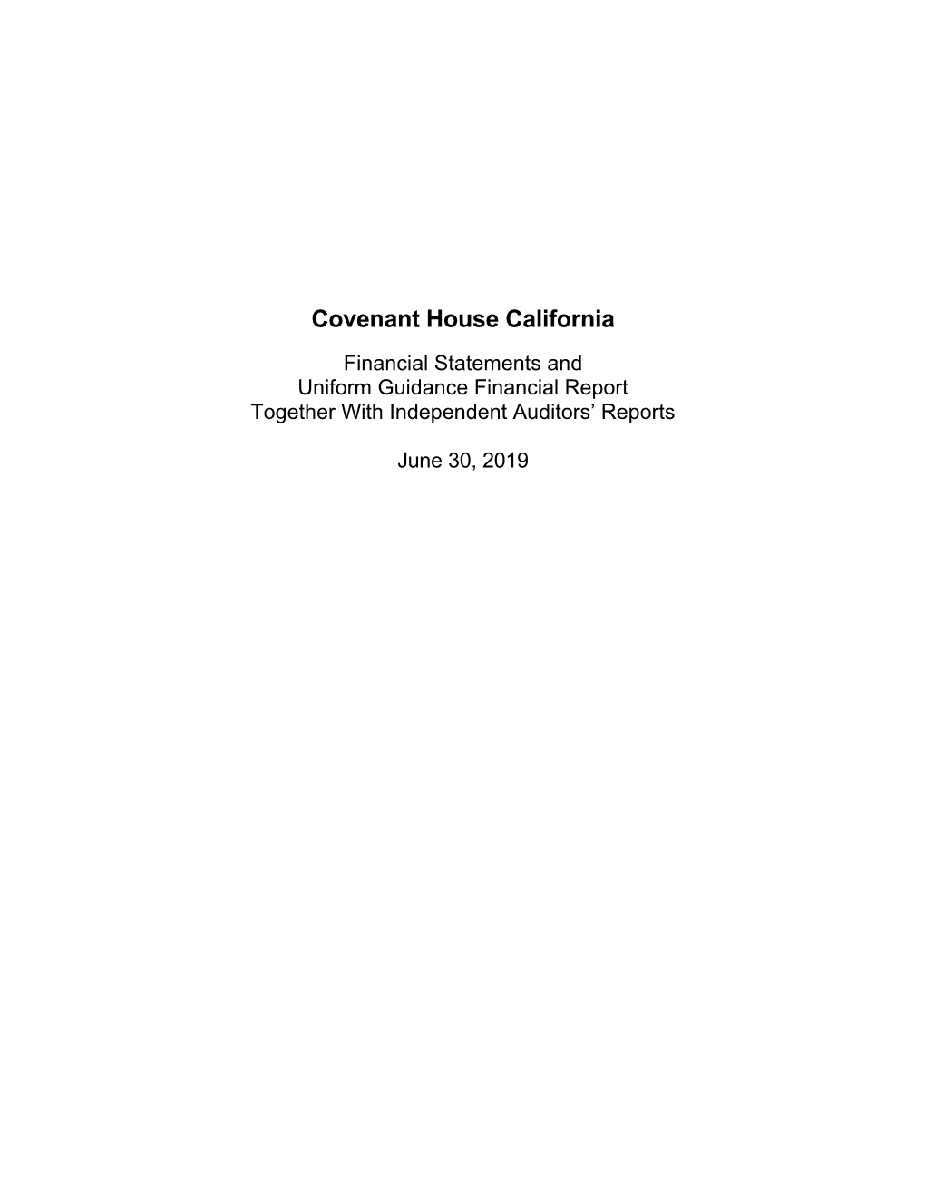 Covenant House California – FY 2019 Audited Financials and 1 A-133 Reports