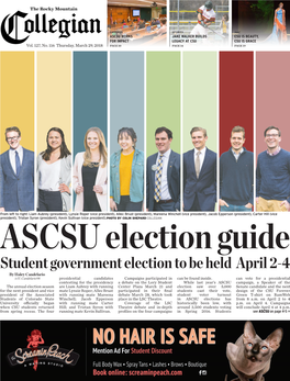 Student Government Election to Be Held April 2-4 by Haley Candelario @H Candelario98 Presidential Candidates Campaigns Participated in Can Be Found Inside