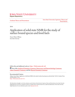 Application of Solid State NMR for the Study of Surface Bound Species and Fossil Fuels Stacey Marie Althaus Iowa State University