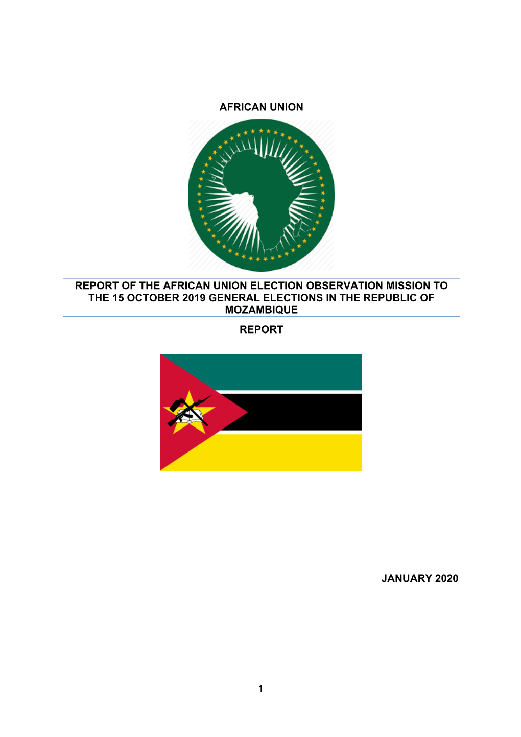 Report of the African Union Election Observation Mission to the 15 October 2019 General Elections in the Republic of Mozambique Report