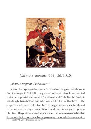 Julian the Apostate (331 - 363) A.D
