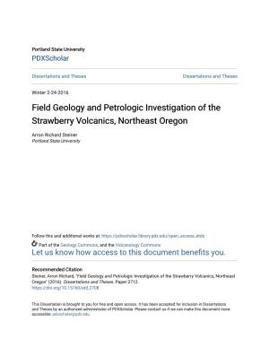 Field Geology and Petrologic Investigation of the Strawberry Volcanics, Northeast Oregon