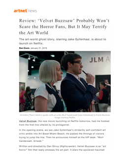 Velvet Buzzsaw’ Probably Won’T Scare the Horror Fans, but It May Terrify the Art World
