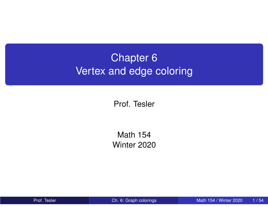 Chapter 6 Vertex and Edge Coloring