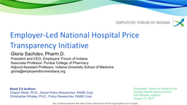 Employer-Led National Hospital Price Transparency Initiative Gloria Sachdev, Pharm.D