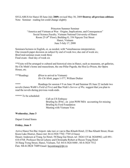 SYLLABUS for Hanoi III June-July 2009; Revised May 30, 2009 Destroy All Previous Editions Note: Seminar: Reading List Could Change Slightly