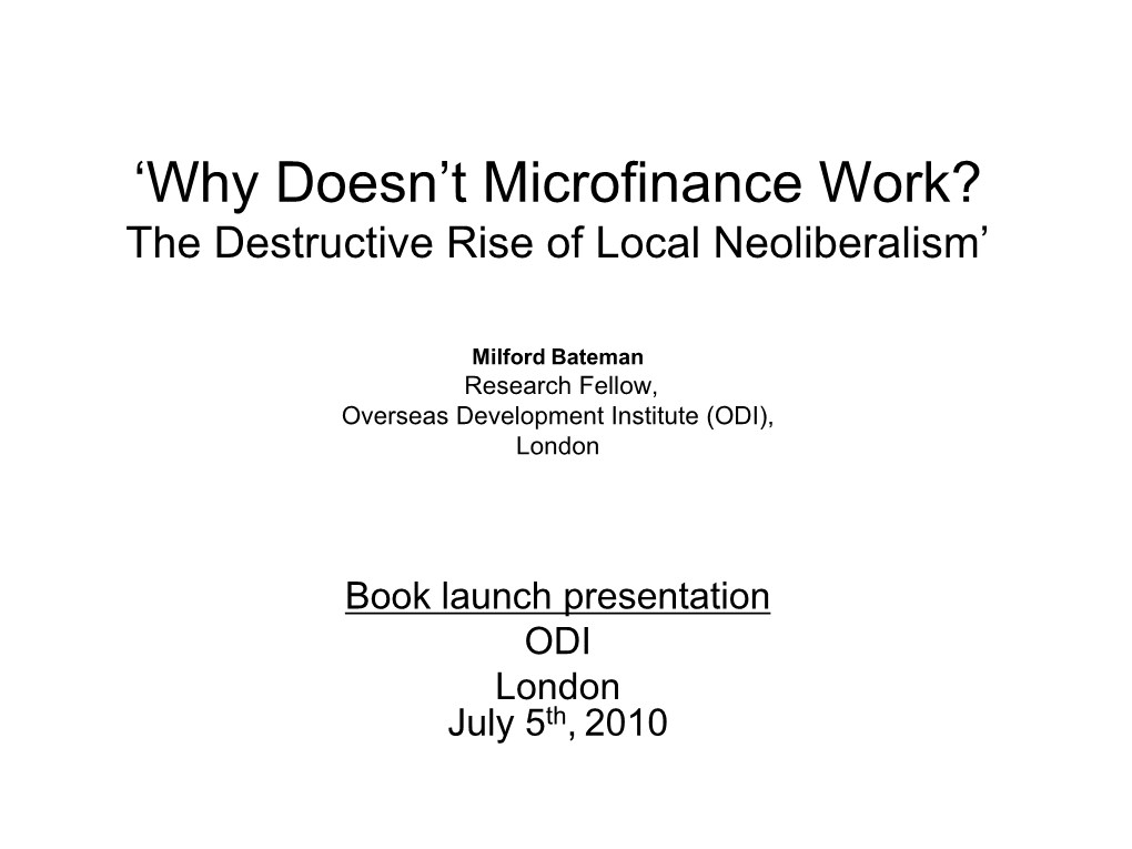 The Microfinance Illusion Milford Bateman