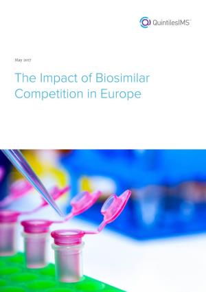 The Impact of Biosimilar Competition in Europe Contents