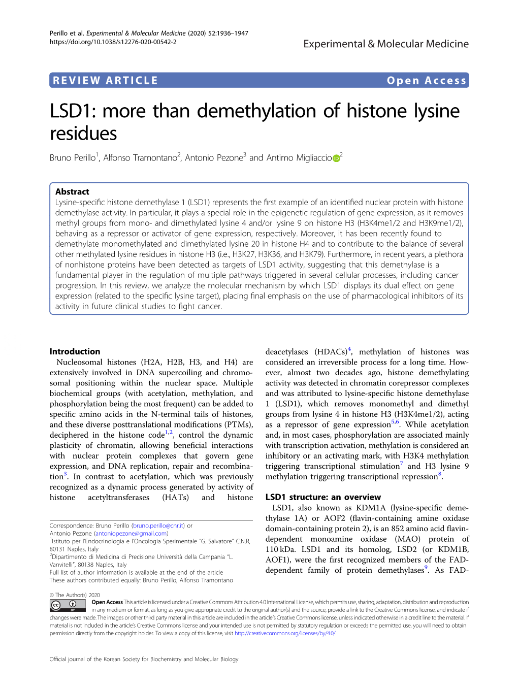 LSD1: More Than Demethylation of Histone Lysine Residues Bruno Perillo1, Alfonso Tramontano2, Antonio Pezone3 and Antimo Migliaccio 2