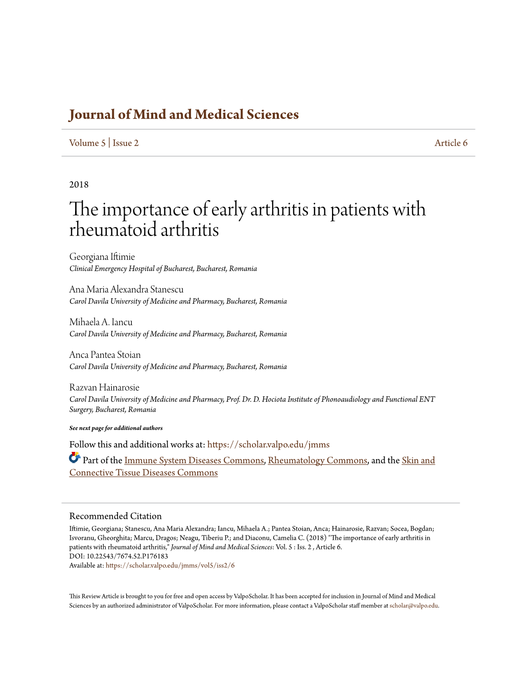 The Importance of Early Arthritis in Patients with Rheumatoid Arthritis Georgiana Iftimie Clinical Emergency Hospital of Bucharest, Bucharest, Romania