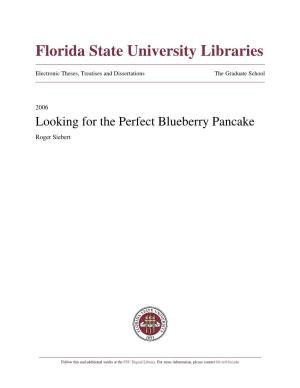 Looking for the Perfect Blueberry Pancake Roger Siebert