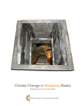 Climate Change in Nuiqsut, Alaska Strategies for Community Health