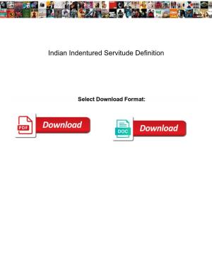 Indian Indentured Servitude Definition