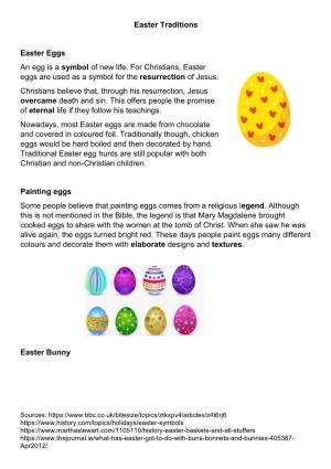 Easter Traditions Easter Eggs an Egg Is a Symbol of New Life. For