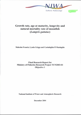 Growth Rate, Age at Maturity, Longevity and Natural Mortality Rate of Moonfish {Lampris Guttatus)