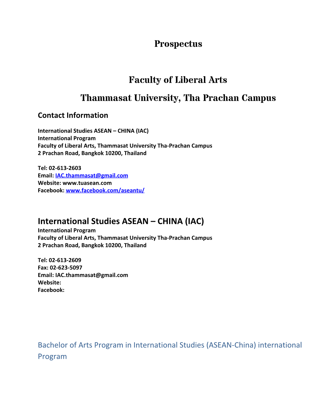 Prospectus Faculty of Liberal Arts Thammasat University, Tha Prachan Campus International Studies ASEAN – CHINA (IAC)