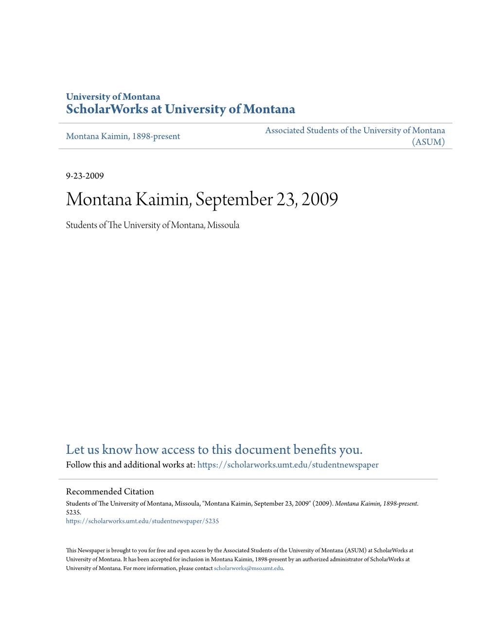 Montana Kaimin, September 23, 2009 Students of the Niu Versity of Montana, Missoula