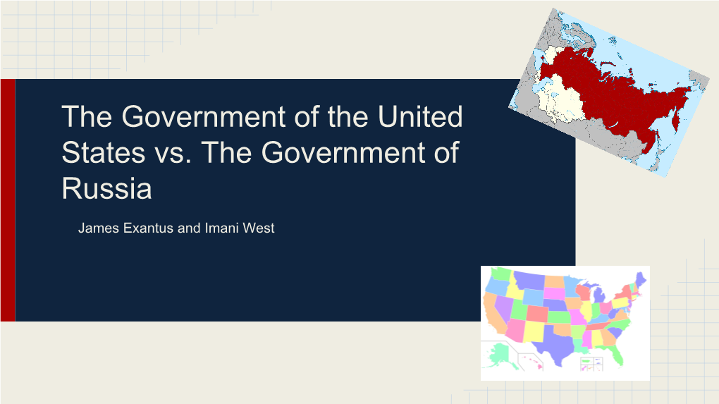 The Government of the United States Vs. the Government of Russia