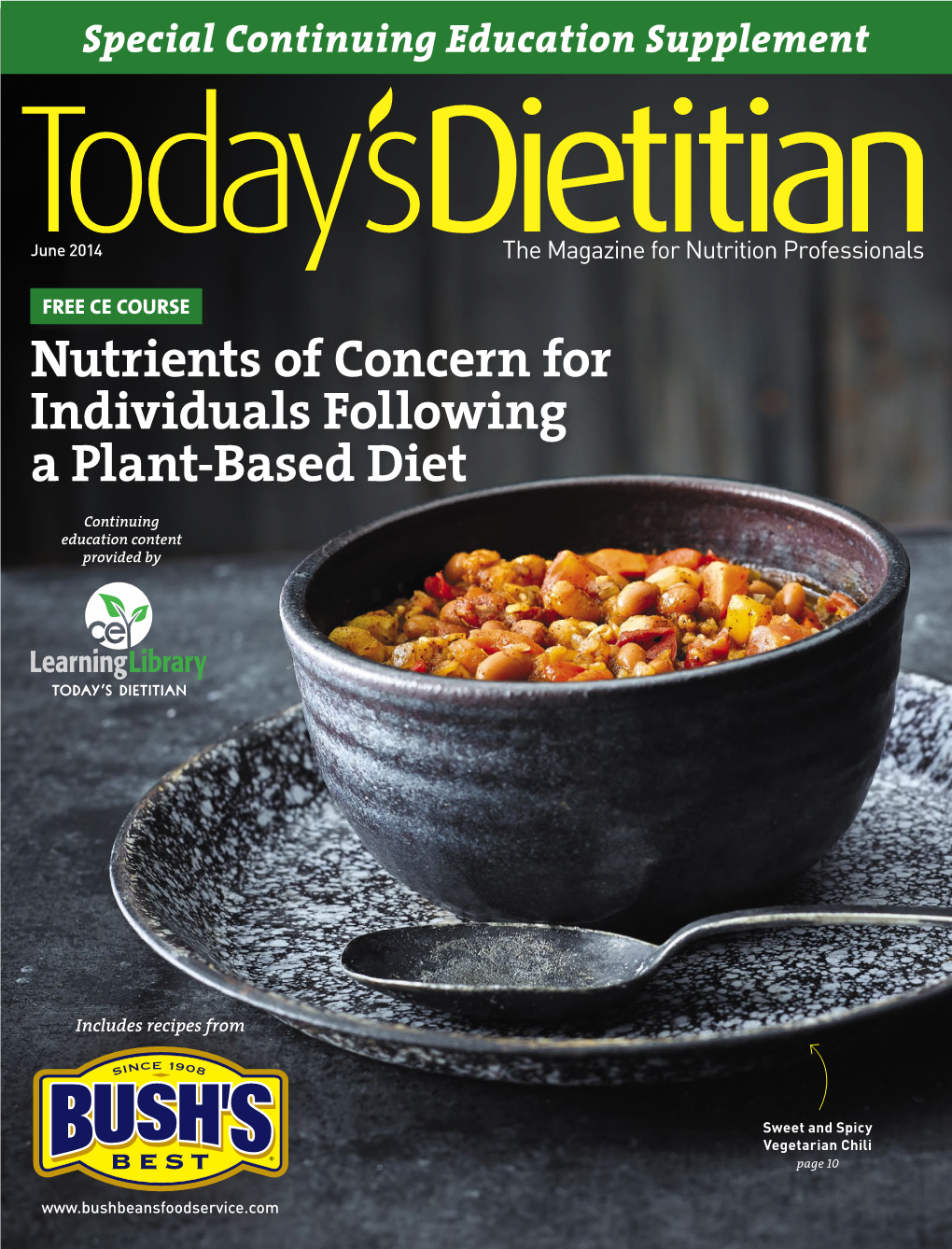 Nutrients of Concern for Individuals Following a Plant-Based Diet Continuing Education Content Provided By