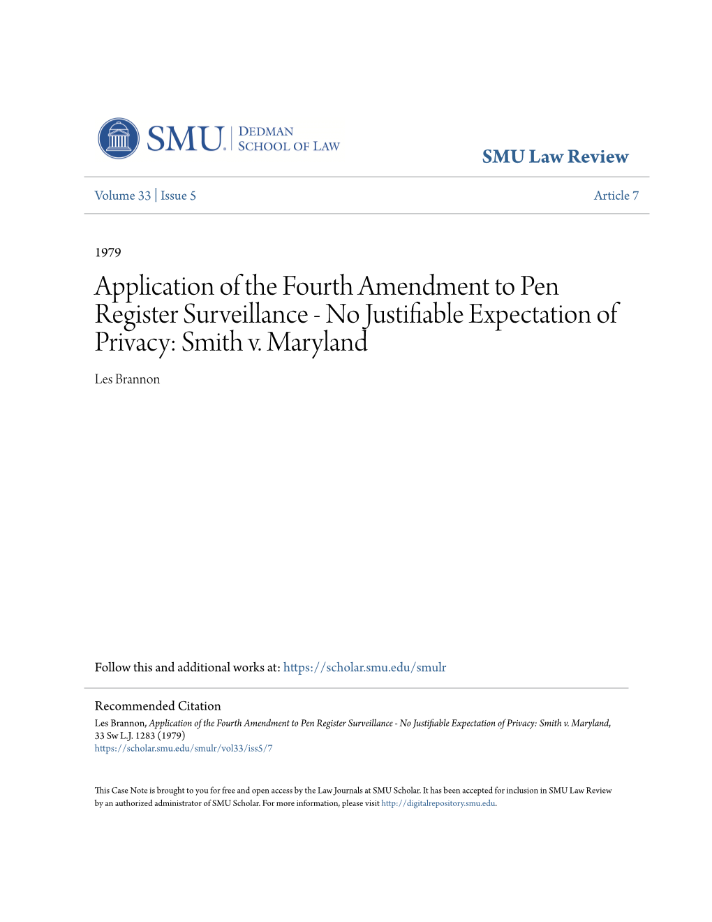 Application of the Fourth Amendment to Pen Register Surveillance - No Justifiable Expectation of Privacy: Smith V