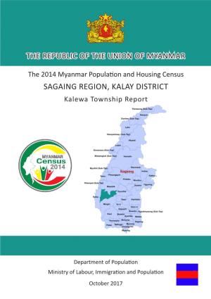 SAGAING REGION, KALAY DISTRICT Kalewa Township Report