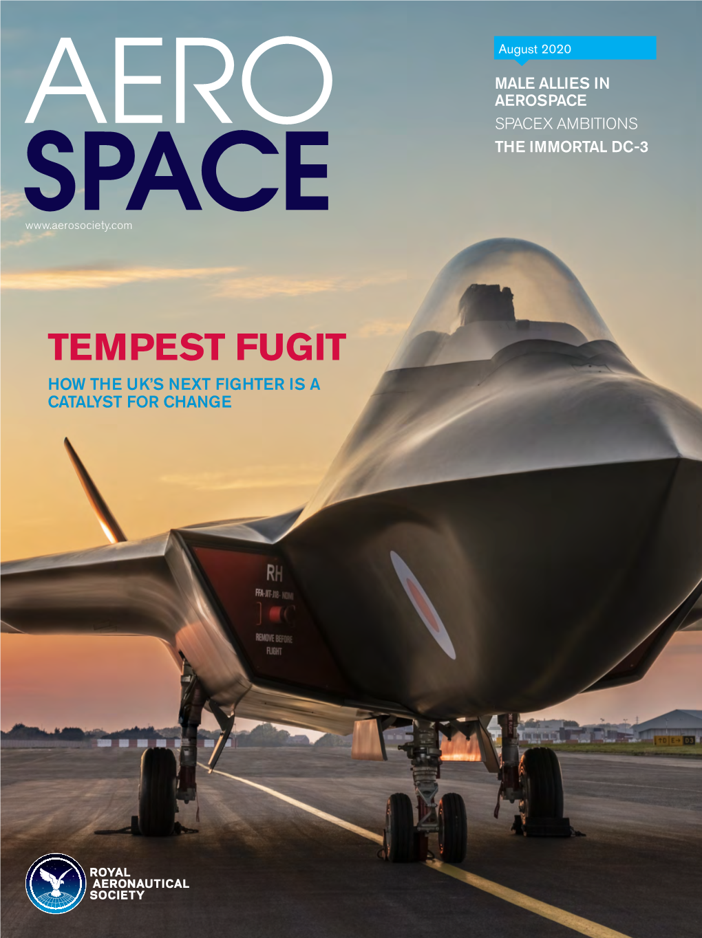 TEMPEST FUGIT V Olume 47 Number 8 HOW the UK’S NEXT FIGHTER IS a CATALYST for CHANGE