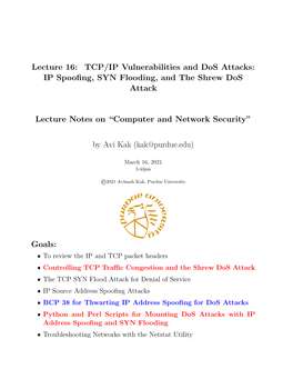 Lecture 16: TCP/IP Vulnerabilities and Dos Attacks: IP Spooﬁng, SYN Flooding, and the Shrew Dos Attack