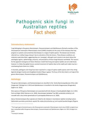 Pathogenic Skin Fungi in Australian Reptiles Fact Sheet