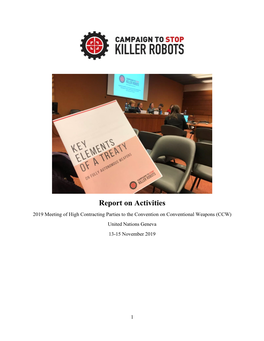 Report on Activities 2019 Meeting of High Contracting Parties to the Convention on Conventional Weapons (CCW) United Nations Geneva 13-15 November 2019