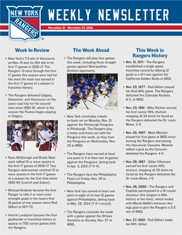 Week in Review the Week Ahead This Week in Rangers History • New York’S 7-2 Win at Vancouver • the Rangers Will Play Four Games on Nov