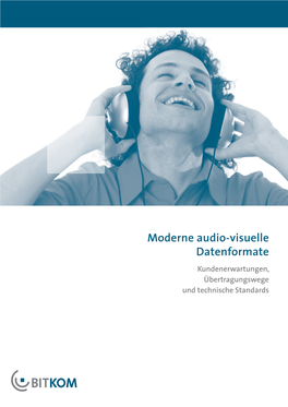 Moderne Audio-Visuelle Datenformate Kundenerwartungen, Übertragungswege Und Technische Standards  Impressum